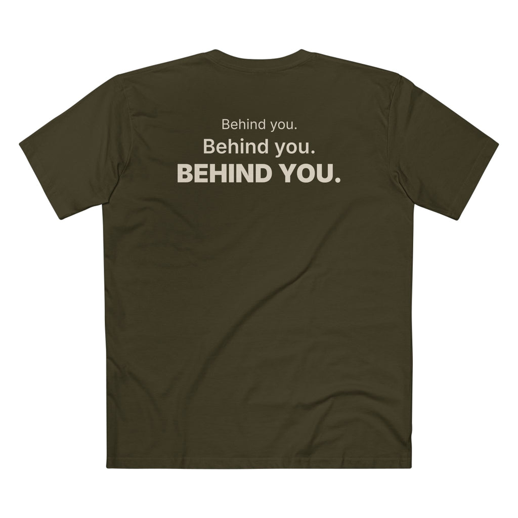 Behind You Tee
