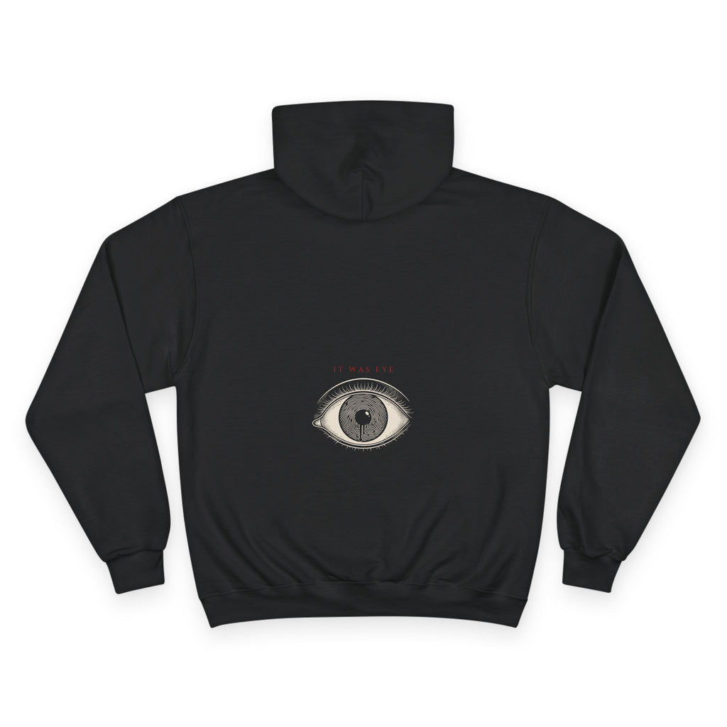 It Was Eye Hoodie back, IT WAS EYE above a fingerprint-iris eye